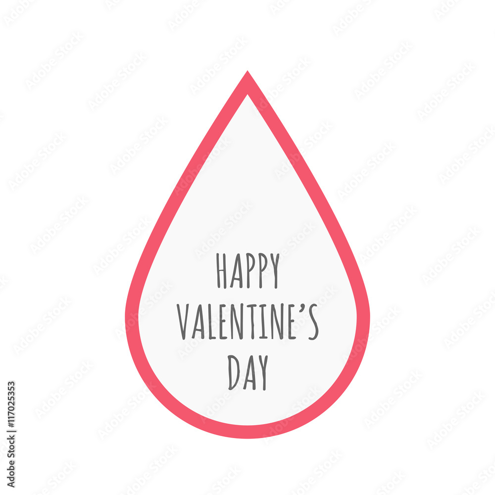 Isolated line art blood drop icon with the text HAPPY VALENTI Isolated line art blood drop icon with the text HAPPY VALENTI