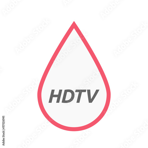 Isolated line art blood drop icon with    the text HDTV