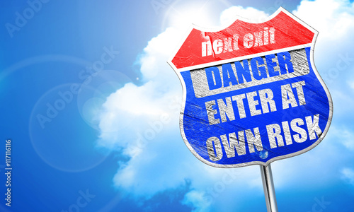 Obraz na plátně enter at own risk, 3D rendering, blue street sign