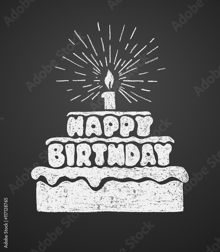 Cake with a candle and happy birthday text. Vector illustration on the chalkboard