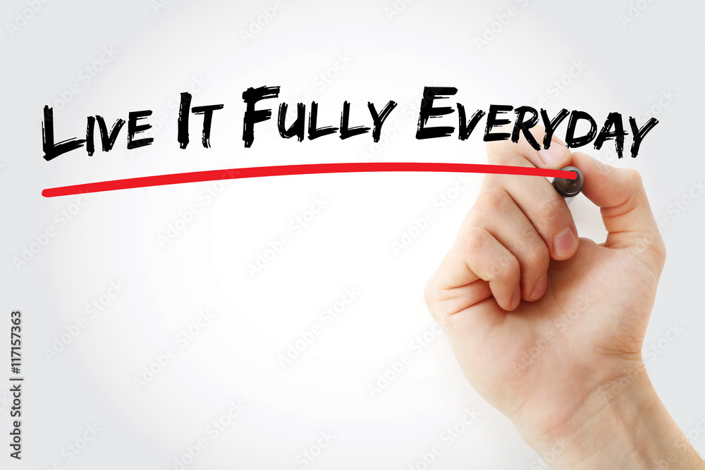 Fototapeta premium Hand writing Live It Fully Everyday with marker, concept background