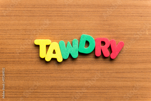 tawdry colorful word
