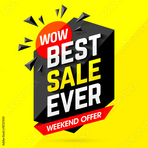 Valokuva Wow! Best Sale Ever Weekend Offer banner