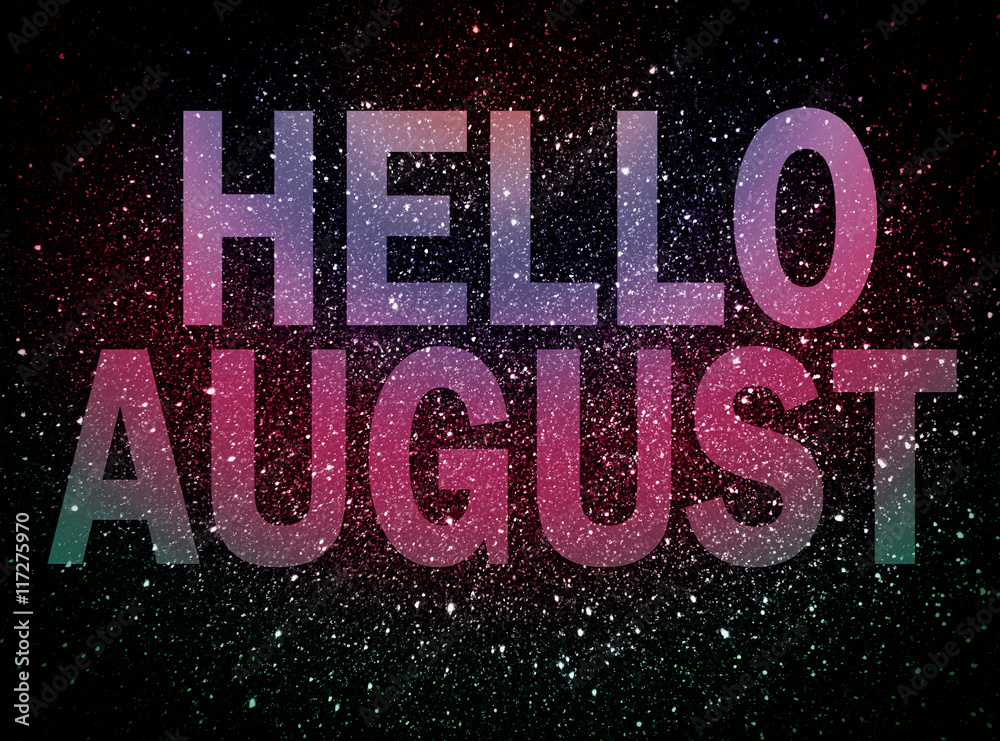 hello August