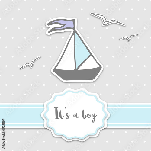 Baby shower card with ship and ribbon. It's a boy - lettering quote.