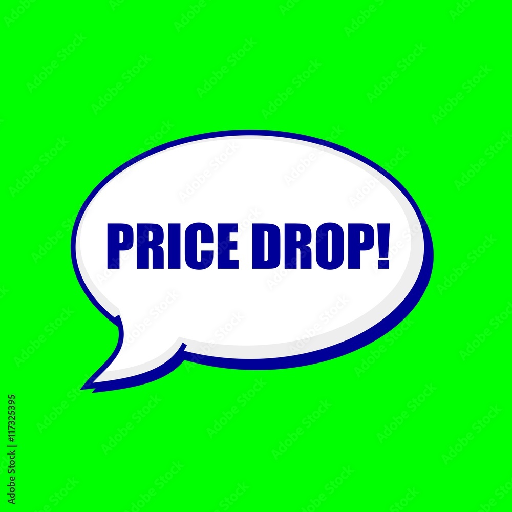 PRICE DROP blue wording on Speech bubbles Background Green PRICE DROP blue wording on Speech bubbles Background Green