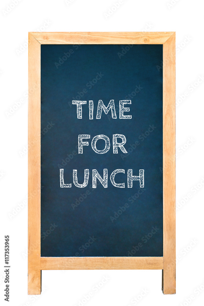 Time for lunch text message on wood frame board Time for lunch text message on wood frame board
