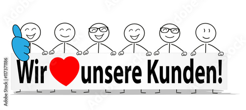 Wir lieben Kunden!