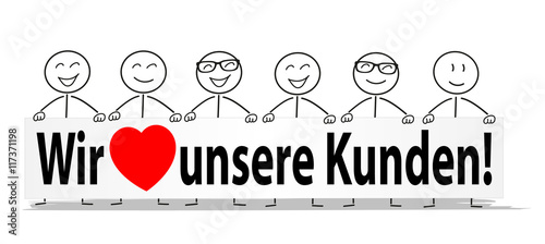 Wir lieben Kunden!