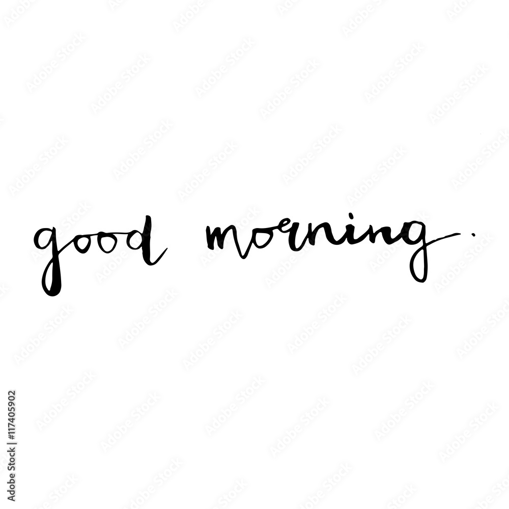 Fototapeta premium Good morning lettering.