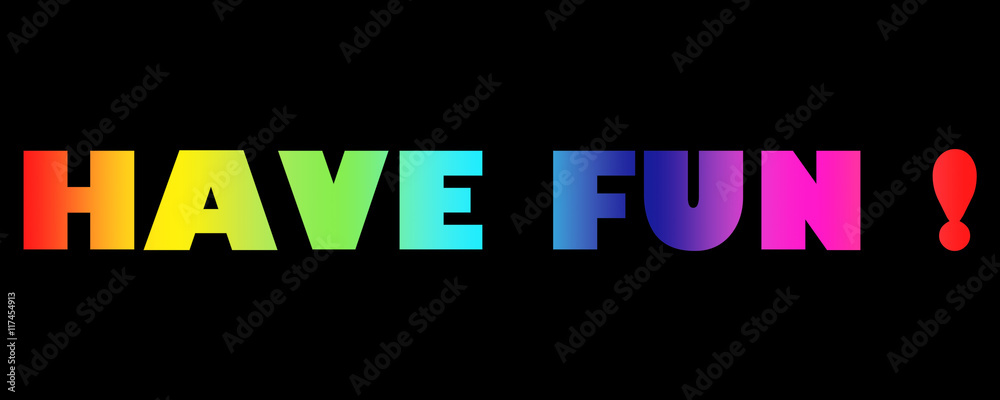 Word Have Fun! colourful letters Stock Illustration | Adobe Stock
