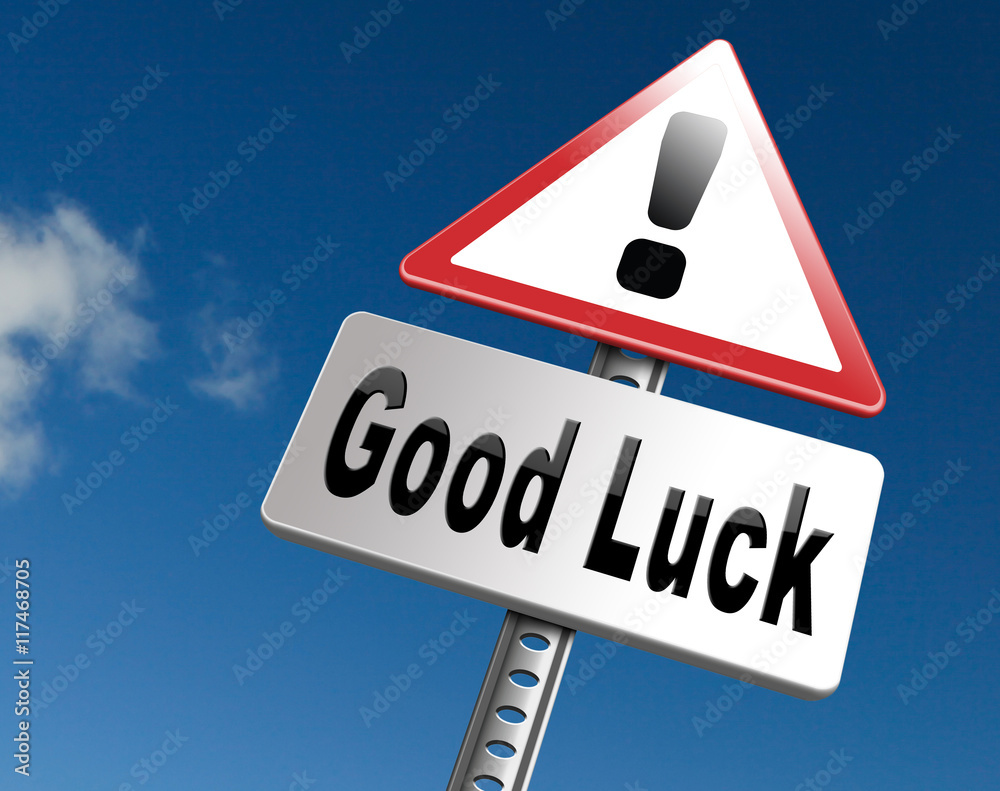 good luck or fortune sign good luck or fortune sign