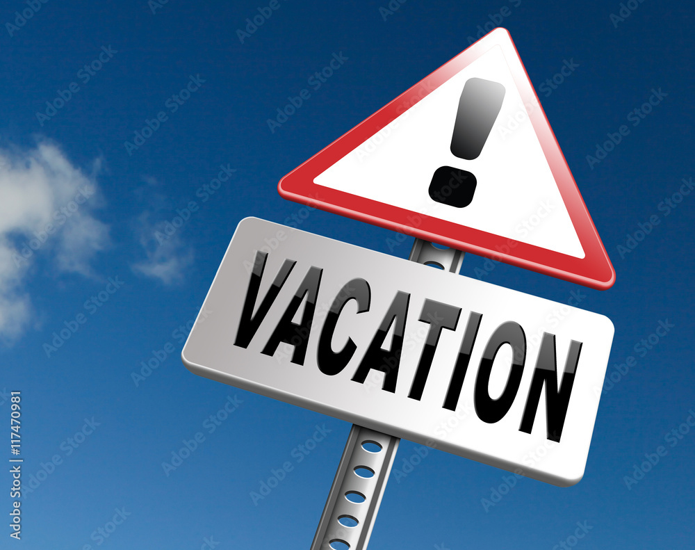 vacation or holiday vacation or holiday