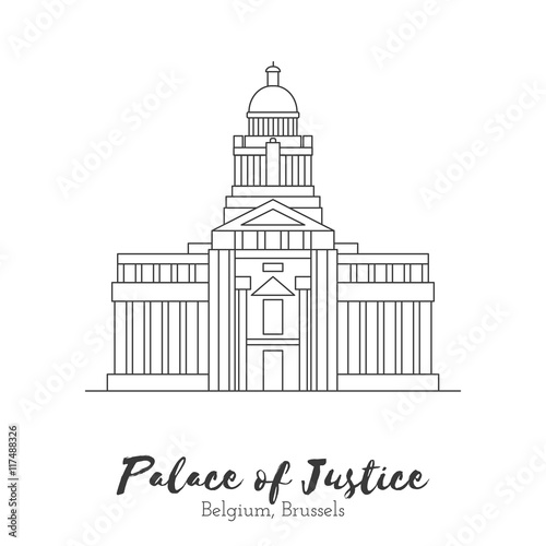 Brussels, Belgium. Palace of Justice in black thin line isolated on white background. European landmark. Icon architectural monument and world tourist attraction. Black and white vector illustration.