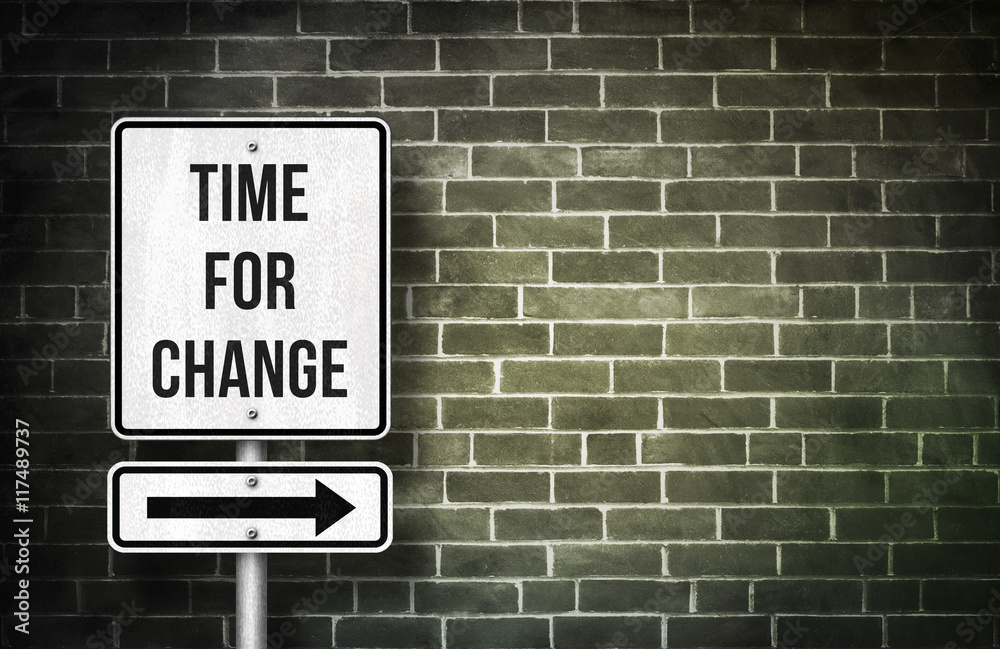 Fototapeta premium Time for change road sign concept