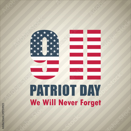 Patriot Day September 11, 2001 background. We Will Never Forget. Vector illustration.