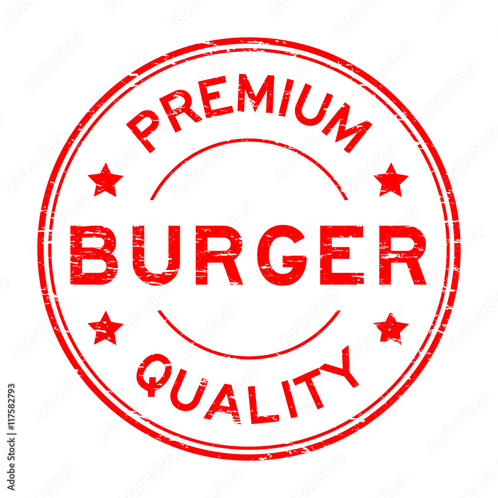 Grunge red premium quality burger rubber stamp Grunge red premium quality burger rubber stamp