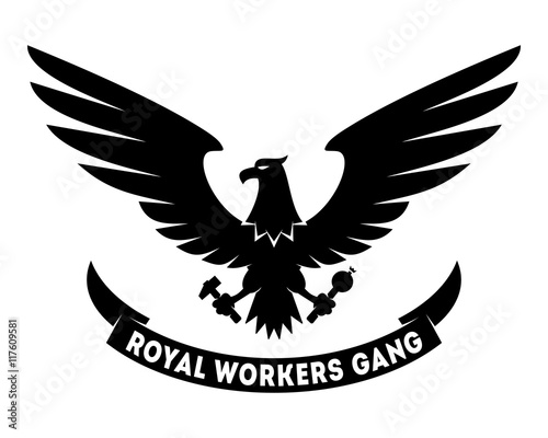 Royal Workers Gang label design with hand drawn eagle. Coat of arms. Good for posters, t-shirts, greeting cards etc. Symbol of workers freedom. Vector illustration isolated on white