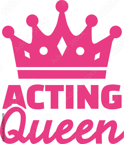Acting Queen
