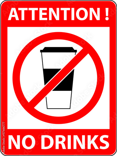 No drink prohibited symbol isolated on white. Sign indicating the prohibition or rule. Warning and forbidden. Flat design. Vector illustration. Easy to use and edit. EPS10.