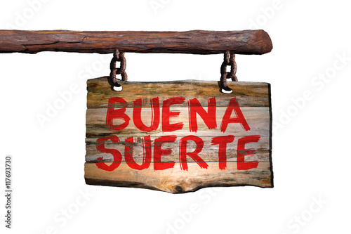 Buena suerte