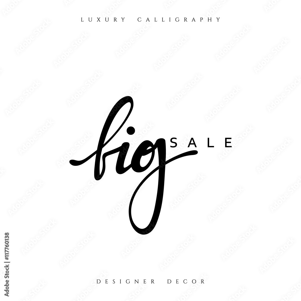 Big Sale offer text calligraphy written by hand. luxury fashion design decor Big Sale offer text calligraphy written by hand. luxury fashion design decor
