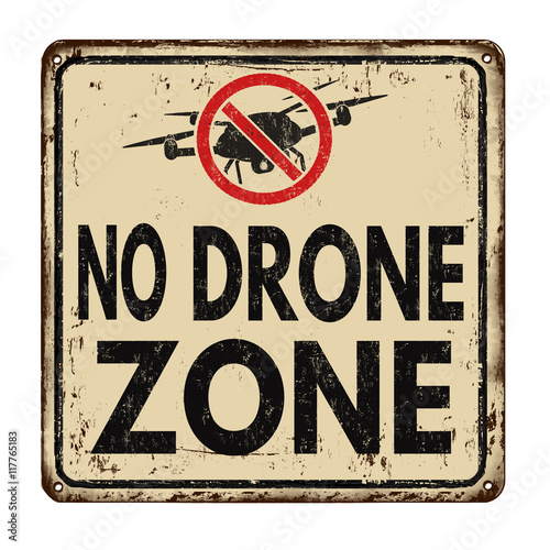 No drone zone vintage rusty metal sign