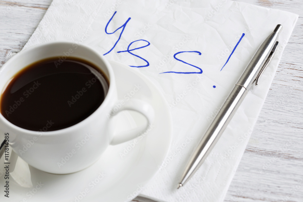 Yes answer on napkin Yes answer on napkin