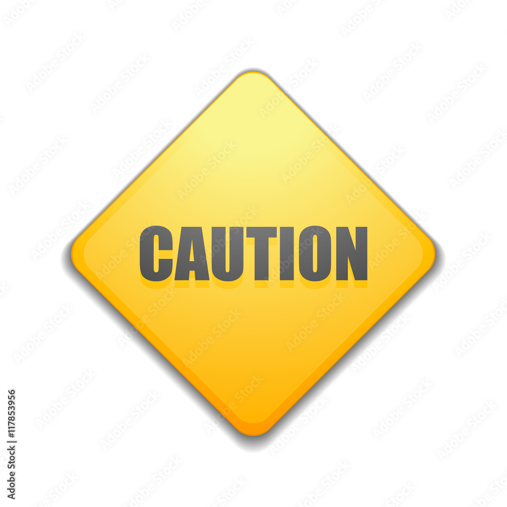 Caution yellow sign Caution yellow sign