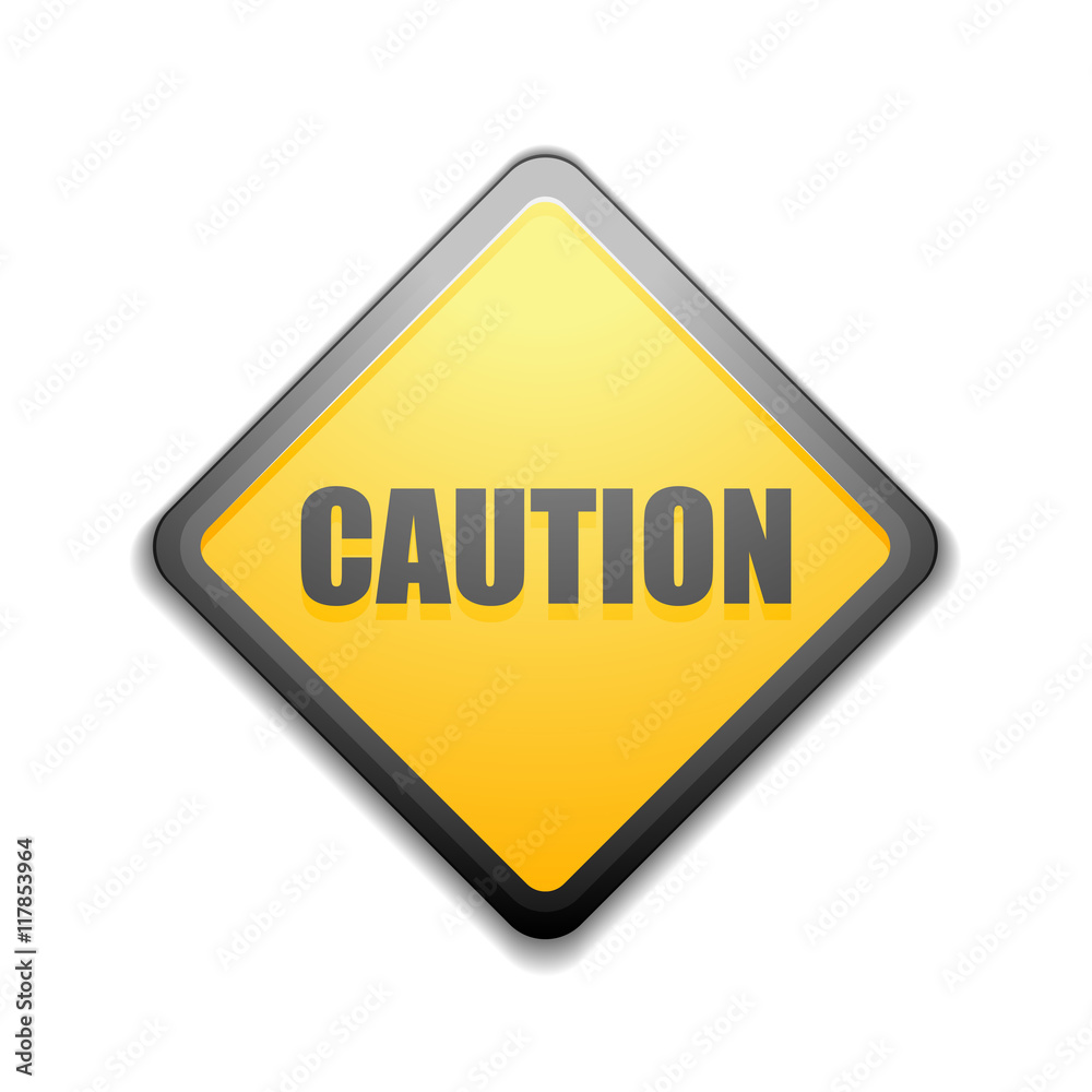 Caution yellow sign Caution yellow sign