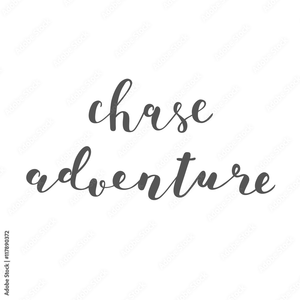 Chase adventure. Brush lettering. Chase adventure. Brush lettering.