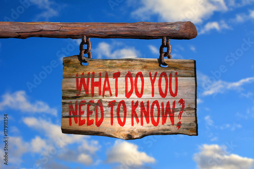What do you need to know?