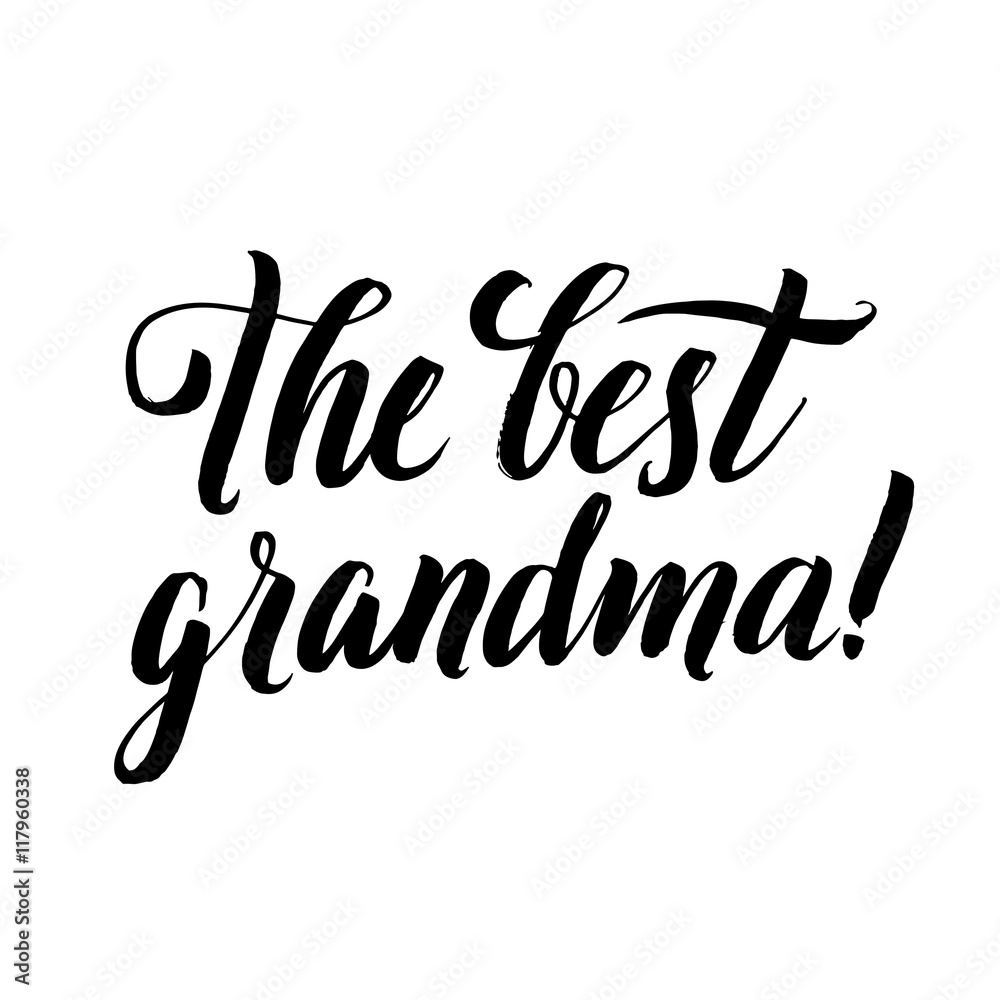 The Best Grandma Happy Grandparents Day Calligraphy on White Background.