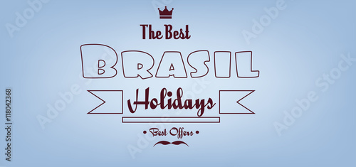 Brasil, the best holidays card with crown and mustache over light blue background with, in outlines. Digital vector image