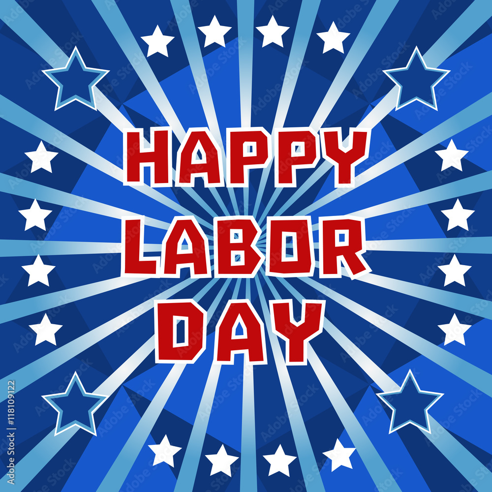 Fototapeta premium Happy labor day
