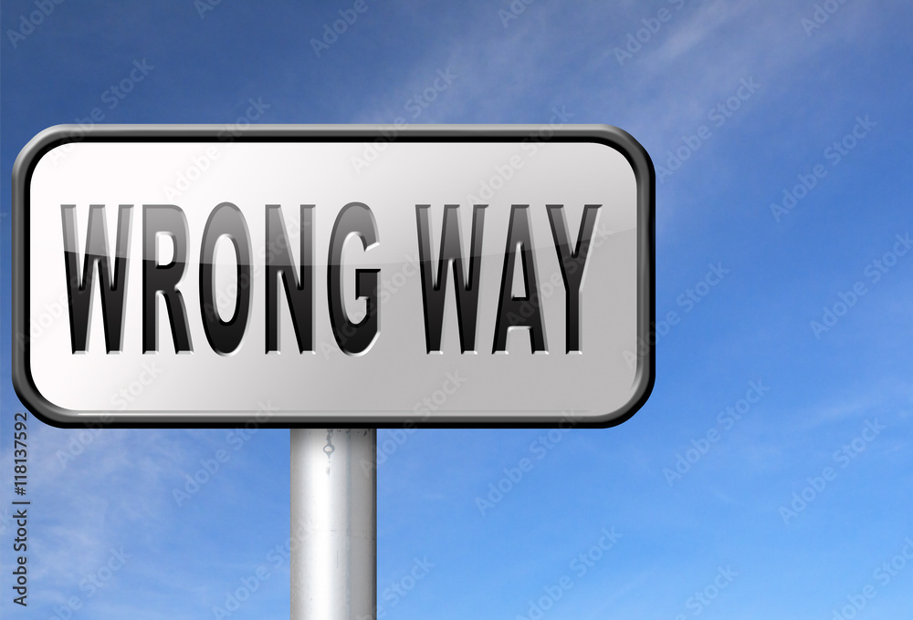 wrong way wrong way