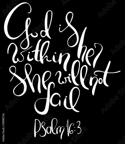 God is within her she will not fail. Inspirational and motivational quote. Modern brush calligraphy. Words about God..Hand drawing lettering.   Vector design.