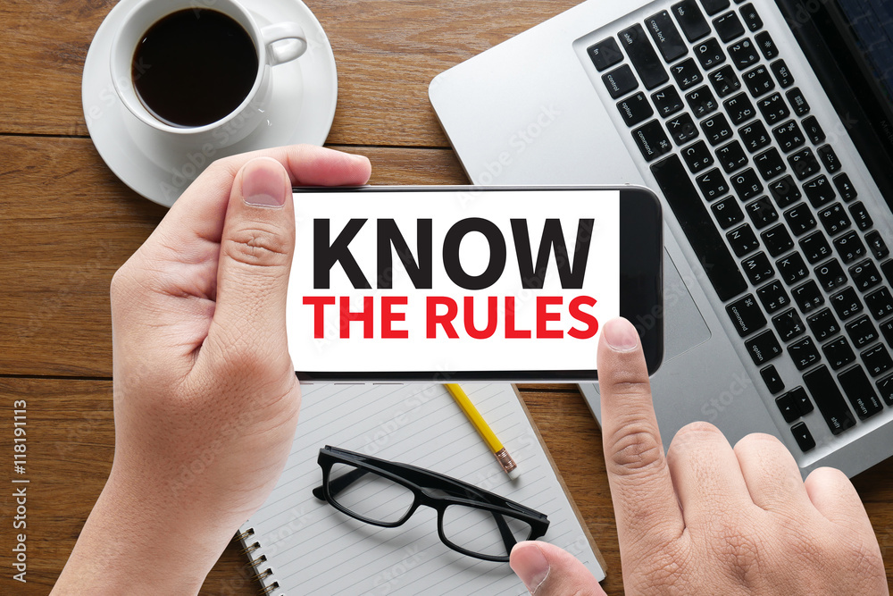 KNOW THE RULES KNOW THE RULES
