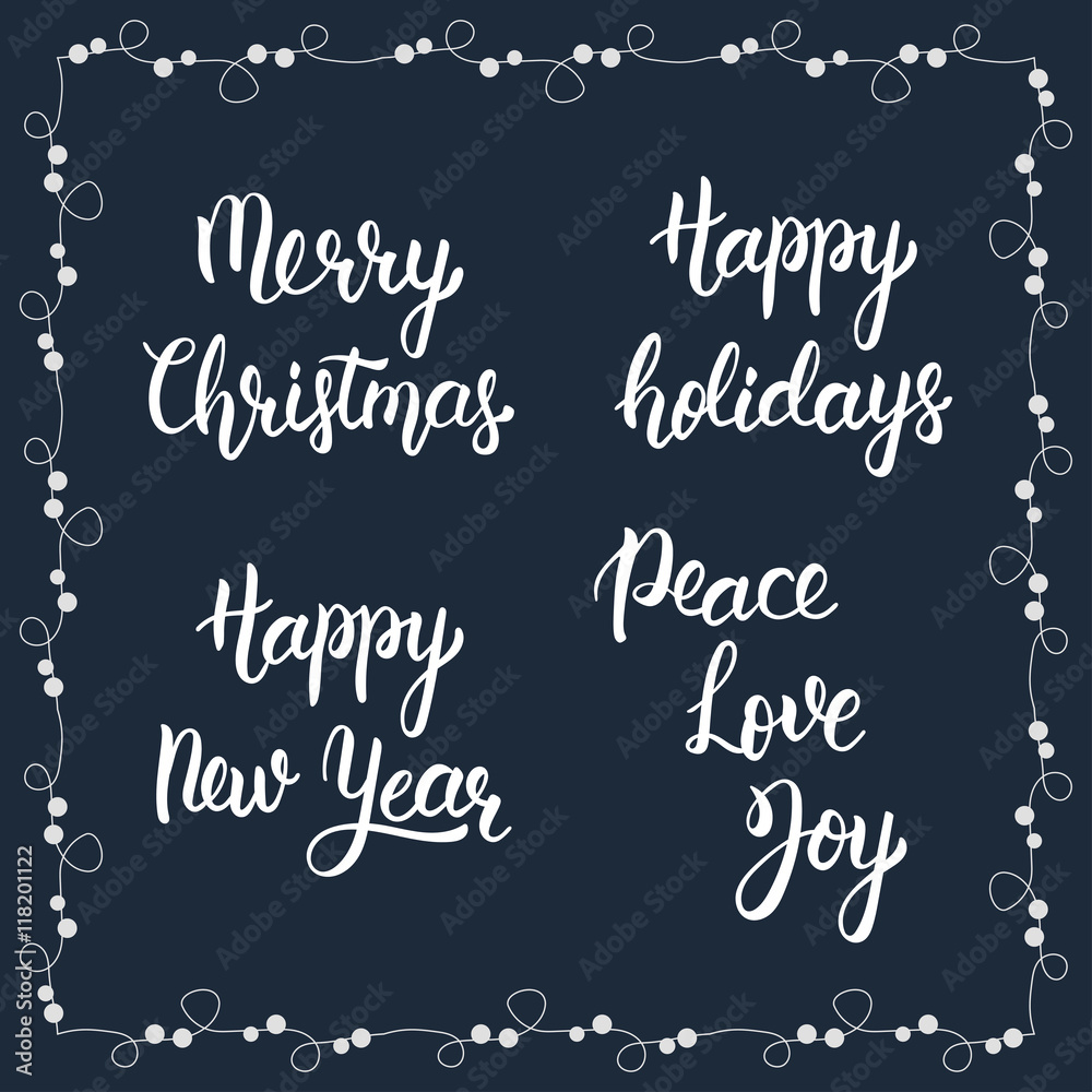 Merry christmas. Happy new year. Happy holidays. Peace, Love, Joy. Handwritten modern brush lettering. Art print for posters and greeting cards design. Calligraphic isolated quote in white ink. Vector