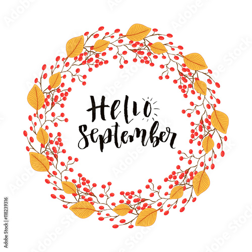 Hello September modern calligraphy art. Vector lettering with autumn frame
