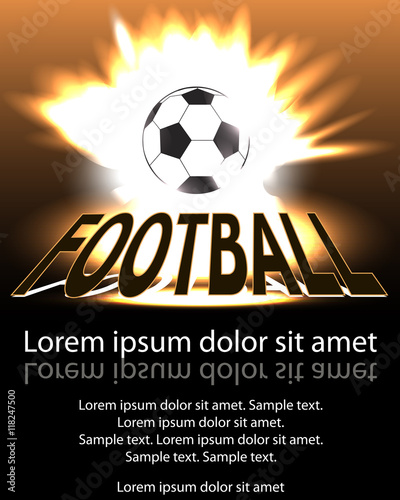 Poster football (soccer) ball in flames and lights against black. Vector