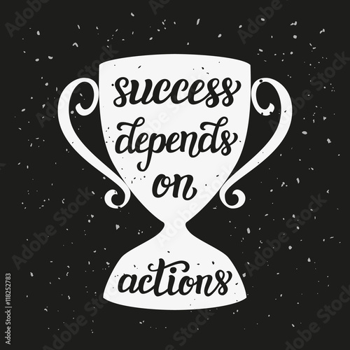 "Success depends on actions" poster