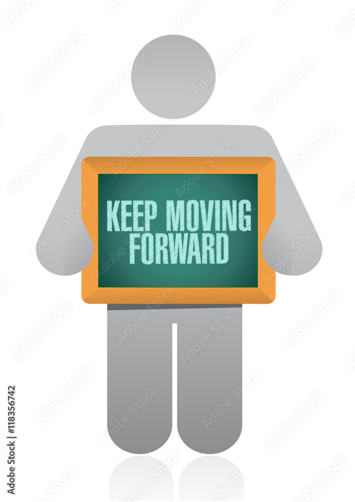 keep moving forward hanging sign concept keep moving forward hanging sign concept