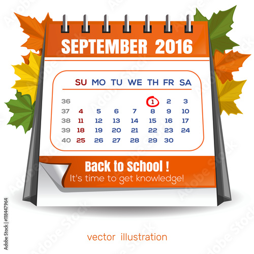 Calendar for September 1, 2016. Page quarterly calendar with a marked date. Knowledge Day. Back to school. It's time to get knowledge.  Vector illustration isolated on white background