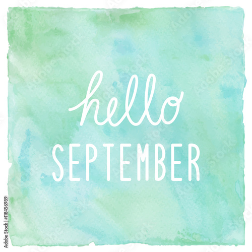 Hello September on green and blue on watercolor background