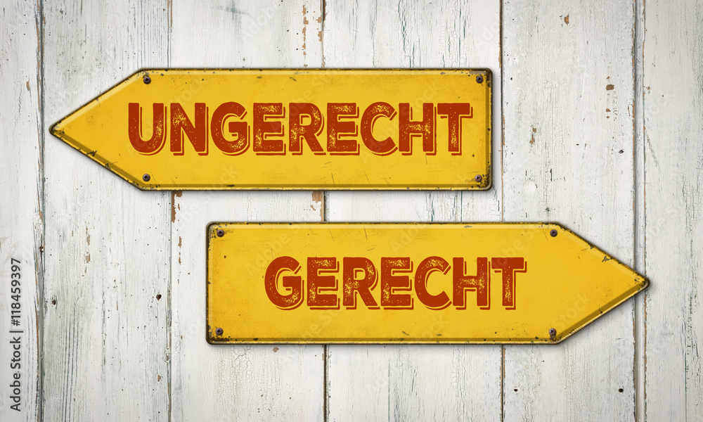 Naklejka premium Wegweiser - Ungerecht oder Gerecht