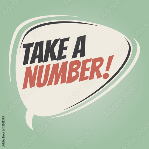 take a number retro speech balloon