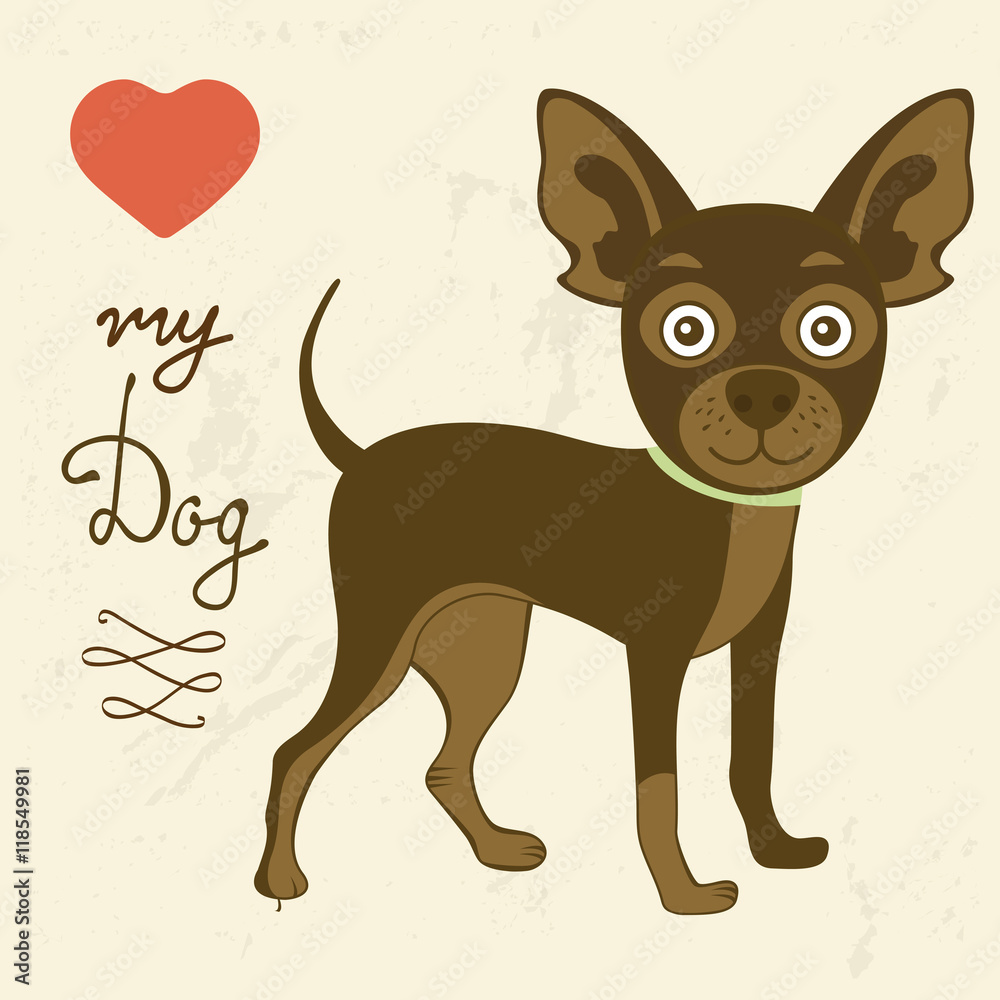 Love my dog. toy terrier Love my dog. toy terrier