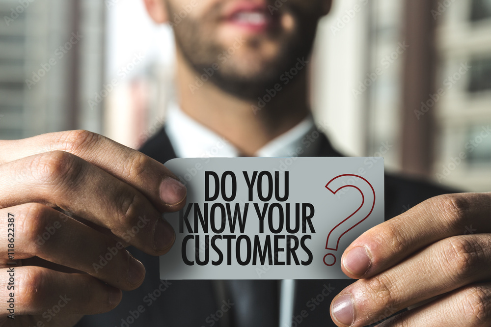 Do You Know Your Customers? - obrazy, fototapety, plakaty 