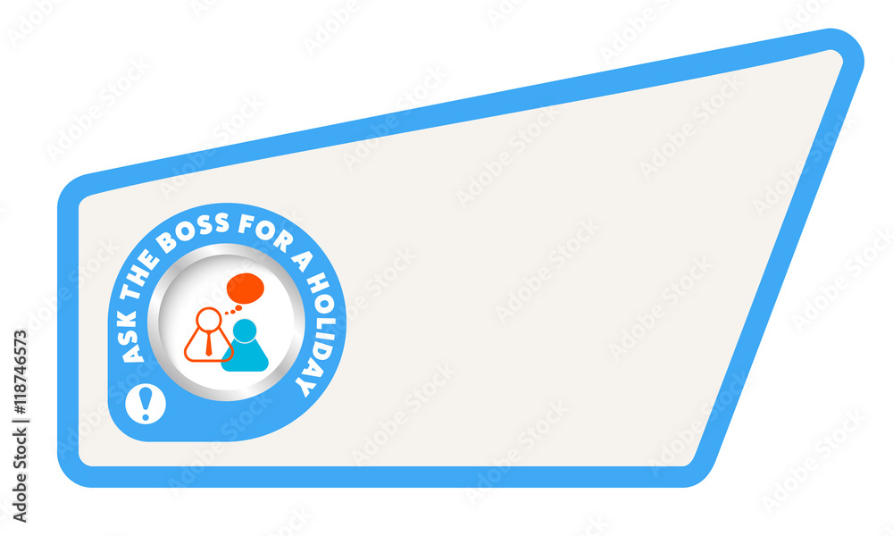 Abstract text box for your text and the words ask for the boss f Abstract text box for your text and the words ask for the boss f